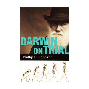 darwin on trial by phillip e johnson 9780830813247